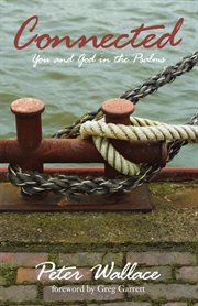 Connected : you and God in the Psalms cover image