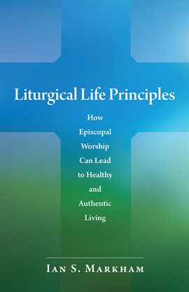 Cover image for Liturgical Life Principles