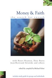 Money & faith : the search for enough cover image
