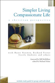 Simpler Living, Compassionate Life : a Christian Perspective cover image