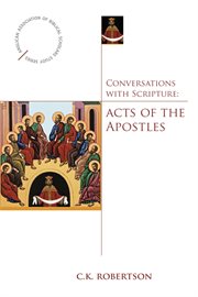 Conversations with Scripture : the Acts of the Apostles cover image