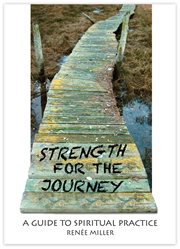 Strength for the journey : a guide to spiritual practice cover image