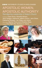 Apostolic Women, Apostolic Authority : Transfiguring Leadership in Today's Church cover image