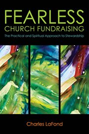 Fearless church fundraising : the spiritual and practical approach to stewardship cover image