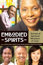 Embodied spirits : stories of spiritual directors of color cover image