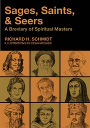Sages, saints, and seers : a breviary of spiritual masters cover image