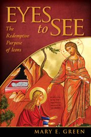 Eyes to see : the redemptive purpose of icons cover image