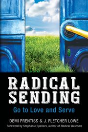 Radical sending : go to love and serve cover image