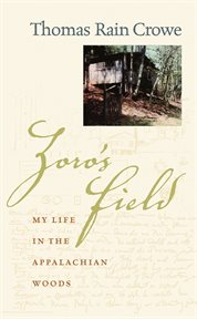 Zoro's field : my life in the Appalachian Woods cover image