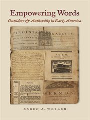 Empowering words : outsiders and authorship in early America cover image