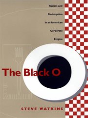 The black O : racism and redemption in an American corporate empire cover image