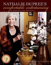 Nathalie Dupree's comfortable entertaining : at home with ease and grace cover image
