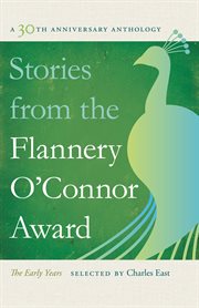The Flannery O'Connor Award : selected stories cover image