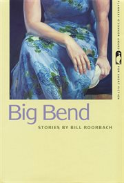 Big Bend : stories cover image