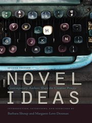 Novel ideas : contemporary authors share the creative process cover image
