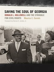 Saving the soul of Georgia : Donald L. Hollowell and the struggle for civil rights cover image