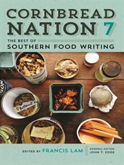 Cornbread nation 7 : the best of Southern food writing cover image