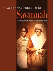 Slavery and freedom in Savannah cover image