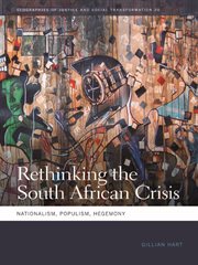 Rethinking the South African crisis : nationalism, populism, hegemony cover image
