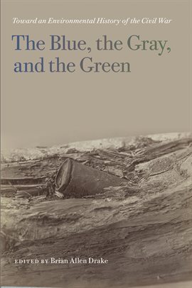 Cover image for The Blue, the Gray, and the Green