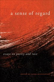 A sense of regard : essays on poetry and race cover image