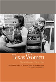 Texas Women : Their Histories, Their Lives cover image