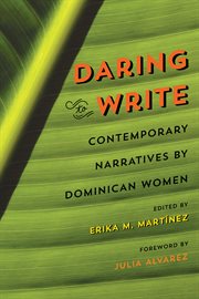 Daring to write : contemporary narratives by Dominican women cover image