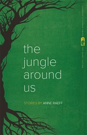 The jungle around us : stories cover image