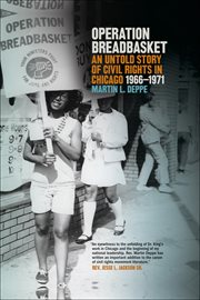 Operation Breadbasket : an untold story of civil rights in Chicago, 1966-1971 cover image