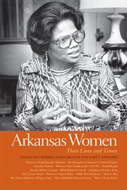 Arkansas women : their lives and times cover image
