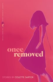 Once removed : stories cover image