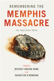 Remembering the Memphis Massacre : an American story cover image