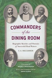 Commanders of the dining room : biographic sketches and portraits of successful head waiters cover image