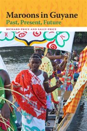 Maroons and Guyane : past, present, future cover image
