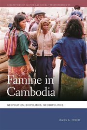 Famine in Cambodia : geopolitics, biopolitics, necropolitics cover image