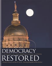 Democracy restored : a history of the Georgia State Capitol cover image