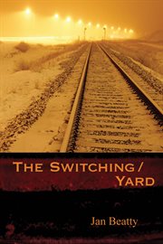 The Switching/Yard : Pitt Poetry cover image
