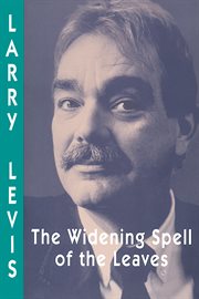 The Widening Spell of the Leaves : Pitt Poetry cover image