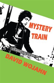 Mystery Train : Pitt Poetry cover image