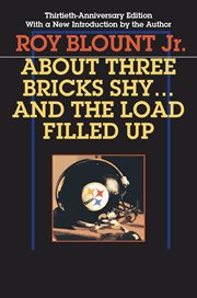 About Three Bricks Shy : And The Load Filled Up. Regional cover image