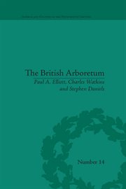 The British Arboretum : Trees, Science and Culture in the Nineteenth Century cover image