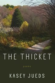The Thicket : Poems cover image