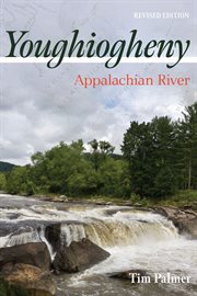 Youghiogheny : Appalachian River. Regional cover image