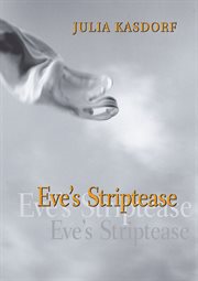 Eve's Striptease : Pitt Poetry cover image