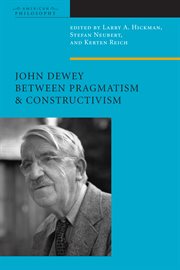 John Dewey between pragmatism and constructivism cover image