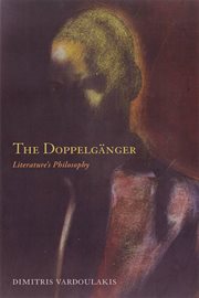 The Doppelgänger : literature's philosophy cover image