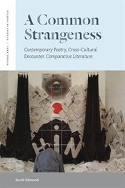 A common strangeness : contemporary poetry, cross-cultural encounter, comparative literature cover image