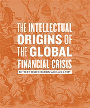 The intellectual origins of the global financial crisis cover image