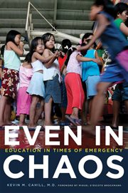 Even in chaos : education in times of emergency cover image
