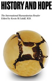 History and hope : the international humanitarian reader cover image